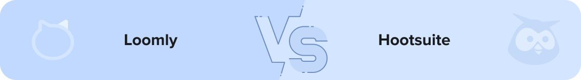 Loomly Vs. Hootsuite
