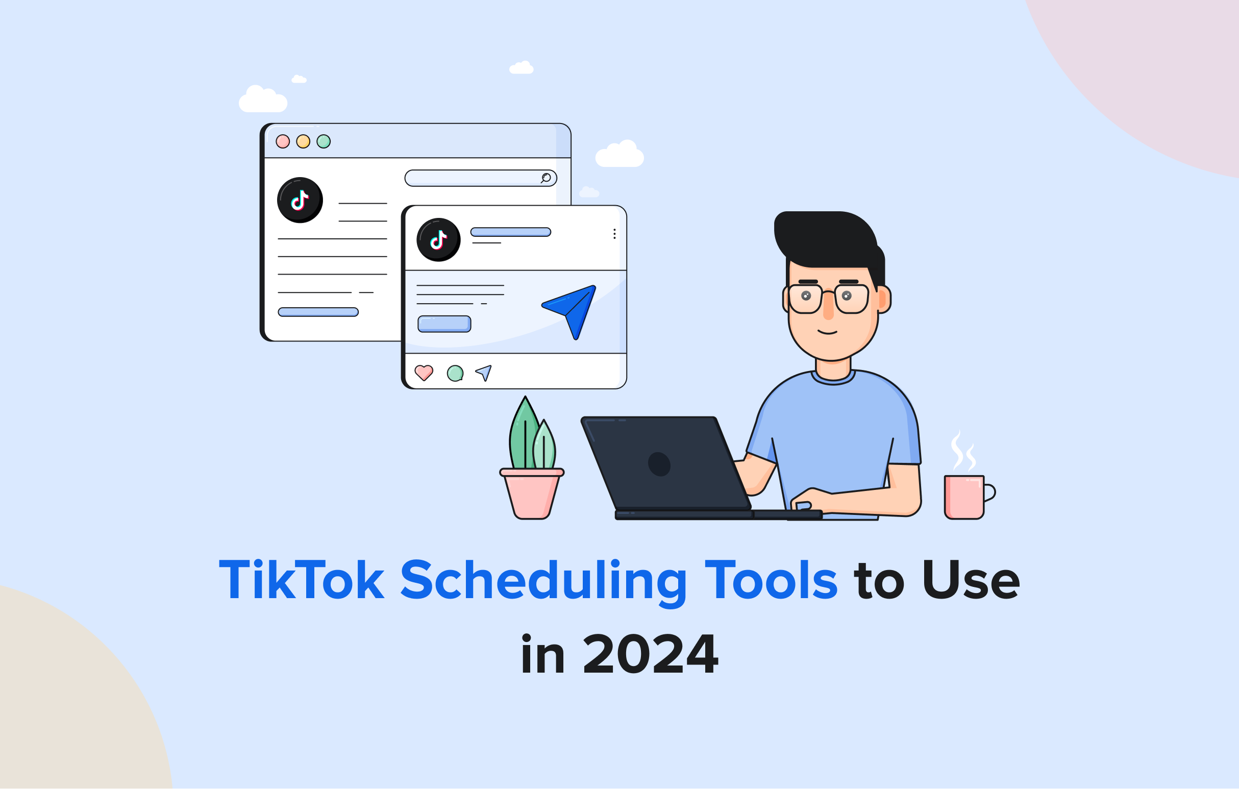 TikTok Scheduling Tools to Use in 2024