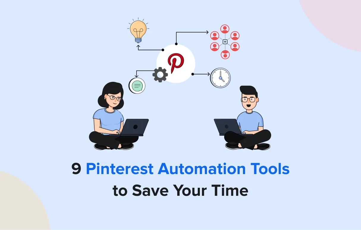 9 Pinterest Automation Tools to Save Your Time