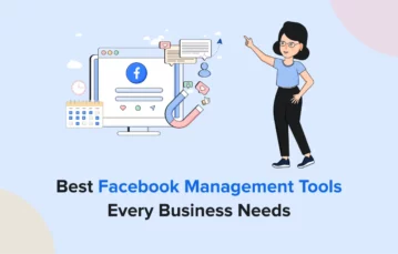 Best Facebook Management Tools Every Business Needs