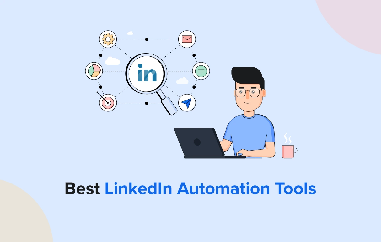 LinkedIn Automation Tools