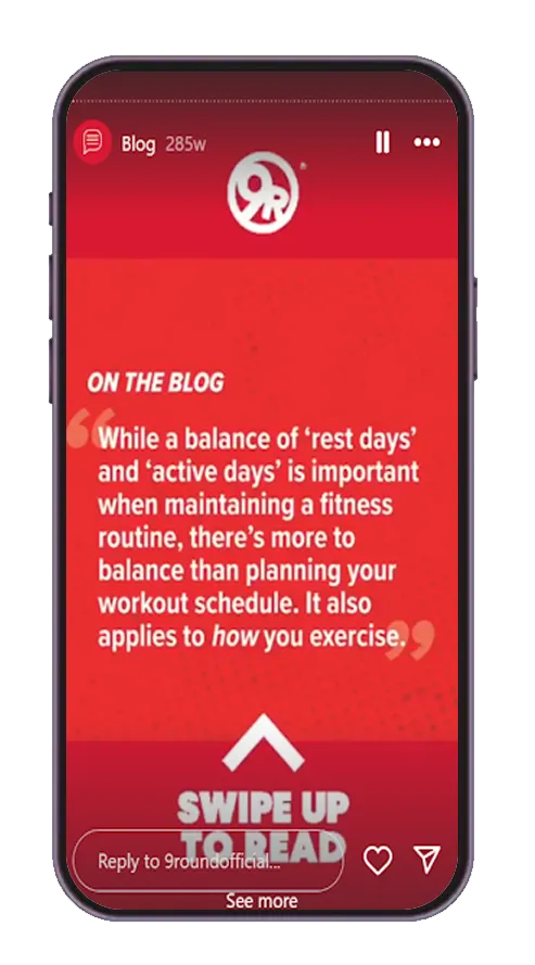  Instagram story from Nine round official showing a red graphic with a fitness quote prompting people “Swipe Up to Read” their blog