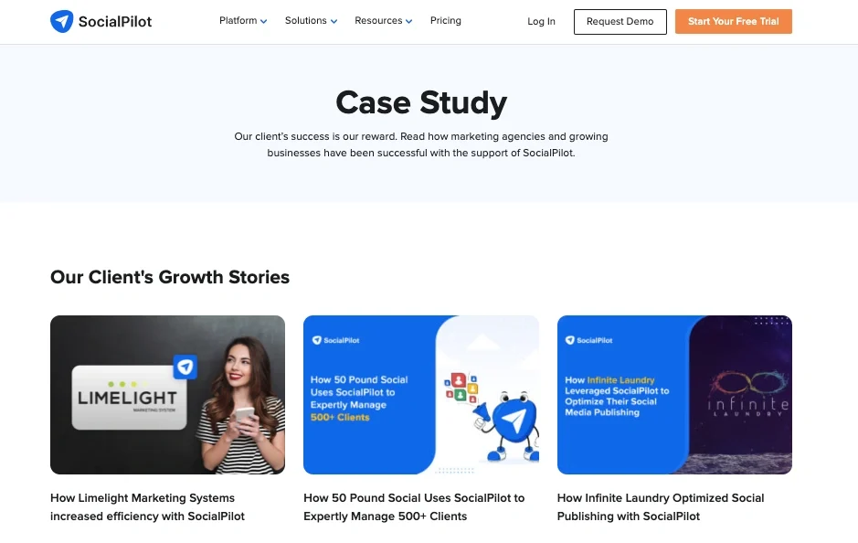 Client Case Studies Showing Success with SocialPilot SocialPilot's case studies featuring clients' growth stories, showcasing the power of social proof in marketing.