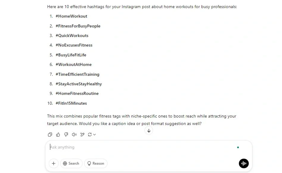 ChatGPT generated list of effective Instagram hashtags for busy professionals posting home workouts, targeting fitness enthusiasts.